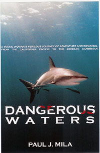 Paul Mila's Dangerous Waters